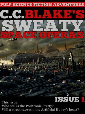 cover image of C. C. Blake's Sweaty Space Operas, Issue 1